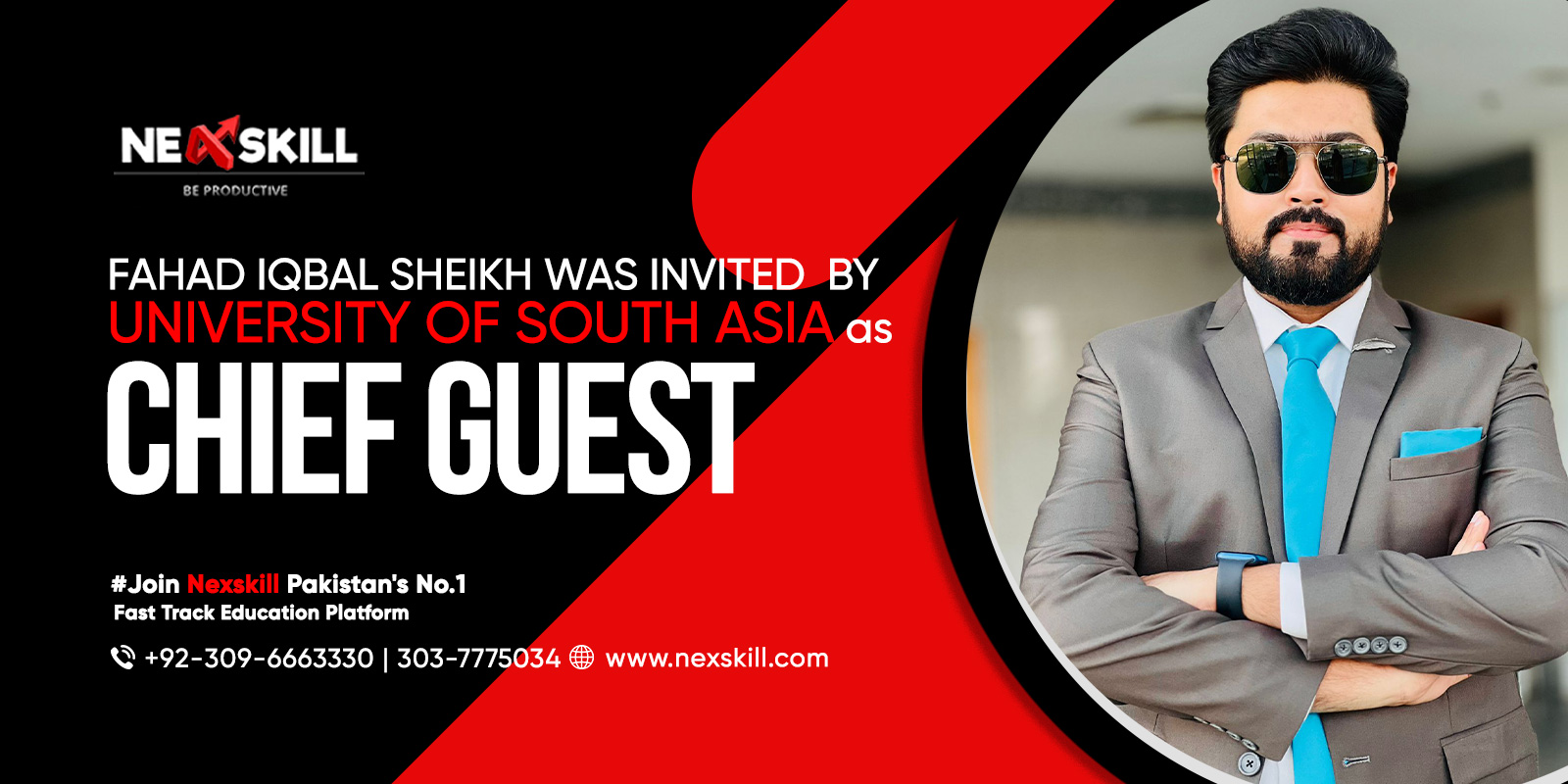 CEO of Nexskill Fahad Iqbal Sheikh Was Invited  By University of South Asia as Chief Guest to Evaluate Digital AI Start